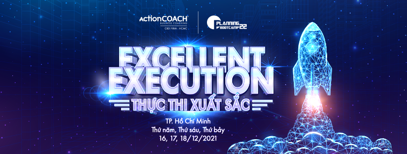 Read more about the article Planning Bootcamp 22  “EXCELLENT EXECUTION – THỰC THI XUẤT SẮC” đã chính thức khởi động