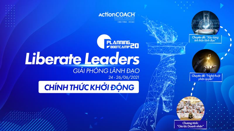 You are currently viewing Planning Bootcamp 20: “LIBERATE LEADERS – GIẢI PHÓNG LÃNH ĐẠO” đã chính thức khởi động!!!
